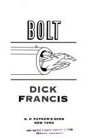Bolt by Dick Francis