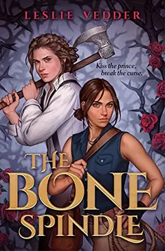 Bone Spindle by Leslie Vedder