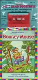 Bouncy Mouse by Barbara DeRubertis