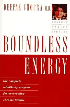 Boundless Energy by Deepak Chopra