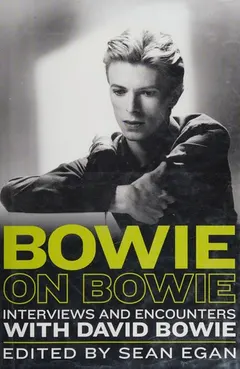 Bowie on Bowie by Sean Egan