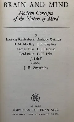 Brain and mind by John R. Smythies