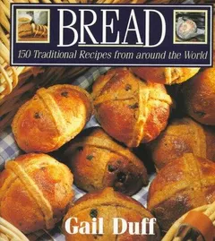 Bread by Gail Duff