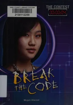 Break the Code by Megan Atwood