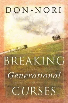 Breaking Generational Curses by Don Nori