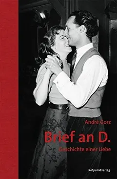 Brief an D. by André Gorz