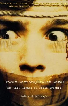Broken mirrors/broken minds by Maitland McDonagh