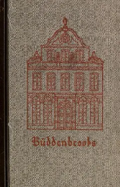 Buddenbrooks by Thomas Mann