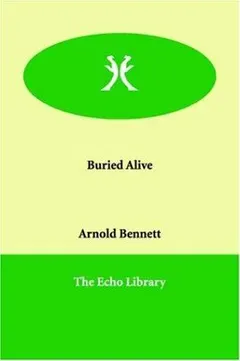 Buried Alive by Arnold Bennett