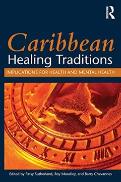 Caribbean Healing Traditions by Patsy Sutherland