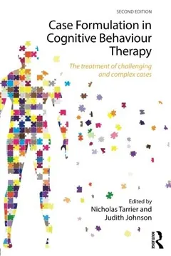 Case Formulation in Cognitive Behaviour Therapy by Nicholas Tarrier