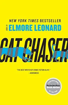 Cat Chaser by Elmore Leonard