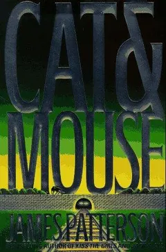 Cat & Mouse by James Patterson