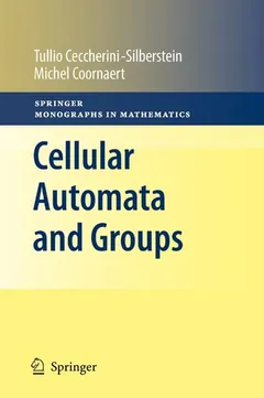 Cellular automata and groups by Tullio Ceccherini-Silberstein
