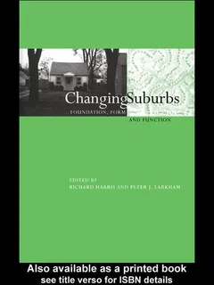 Changing Suburbs by Peter Larkham