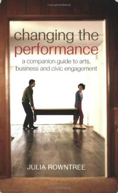Changing the performance by Julia Rowntree