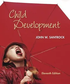 Child development by John W. Santrock