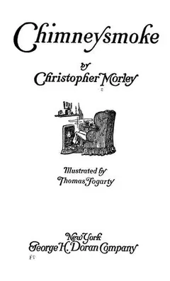 Chimneysmoke by Christopher Morley