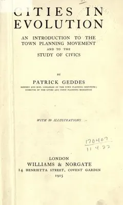 Cities in Evolution by Patrick Geddes