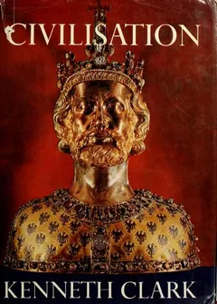 Civilisation by Kenneth Clark
