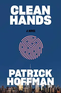 Clean Hands by Patrick Hoffman