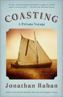 Coasting by Jonathan Raban