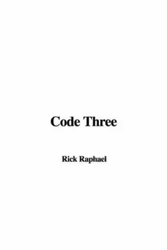 Code Three by Rick Raphael