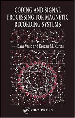 Coding and signal processing for magnetic recording systems by Bane Vasic