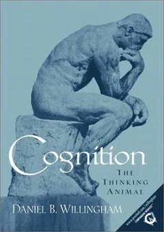 Cognition by Daniel T. Willingham