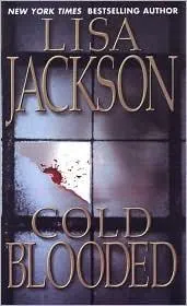 Cold blooded by Lisa Jackson