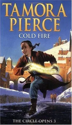 Cold Fire (Circle Opens) by Tamora Pierce