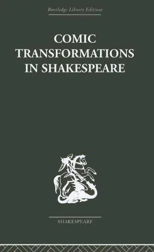 Comic Transformations in Shakespeare