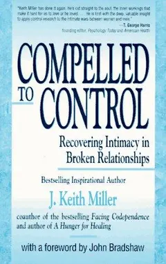Compelled to control by Keith Miller