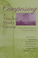 Composing a teacher study group by Richard J. Meyer