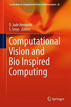 Computational Vision and Bio Inspired Computing by D. Jude Hemanth