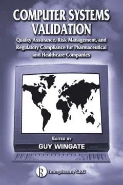 Computer Systems Validation by Guy Wingate