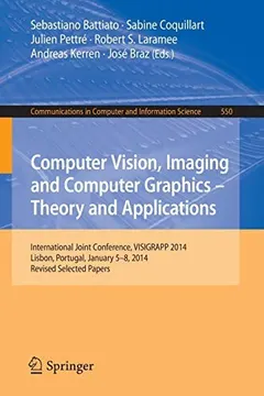 Computer Vision, Imaging and Computer Graphics - Theory and Applications by Sebastiano Battiato