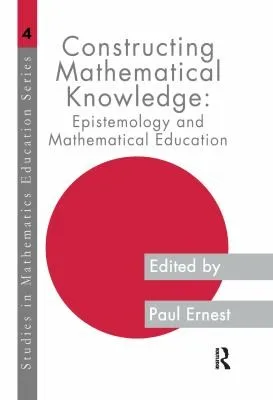 Constructing Mathematical Know