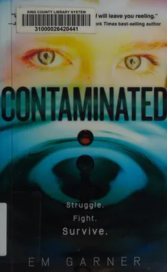 Contaminated by Em Garner