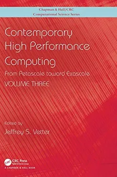 Contemporary High Performance Computing by Jeffrey S. Vetter