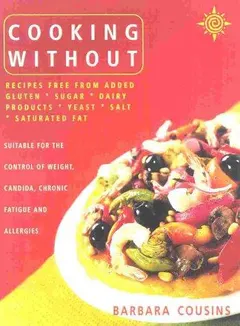 Cooking Without by Barbara Cousins