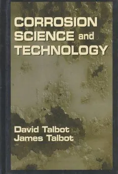 Corrosion science and technology by David E.J. Talbot