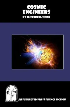 Cosmic engineers by Clifford D. Simak