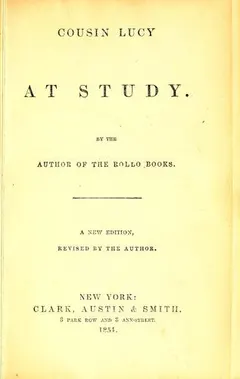 Cousin Lucy at study by Jacob Abbott