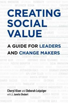 Creating Social Value by Cheryl Kiser