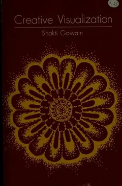 Creative visualization by Shakti Gawain