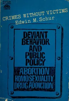 Crimes Without Victims by Edwin M. Schur