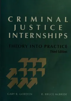 Criminal justice internships by Gary R. Gordon