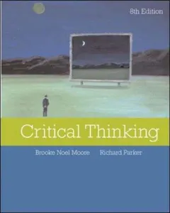Critical thinking by Brooke Noel Moore