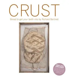 Crust by Richard Bertinet